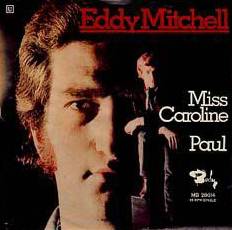 Eddy Mitchell : Miss Caroline